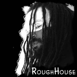 rough house